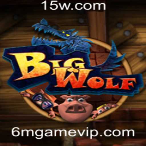 Descubra o Mundo Fascinante de BigWolf: Um Mergulho no 6mgame