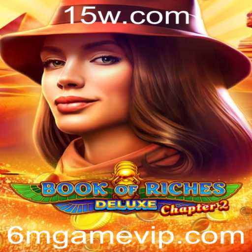 Explorando o Fascinante Mundo de Book of Riches Deluxe Chapter 2