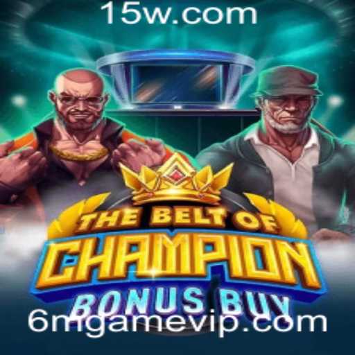 Descubra o Mundo de 'TheBeltOfChampionBonusBuy': Um Guia Completo para 6mgame
